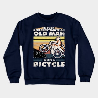 Never Underestimate An Old Man With a Bicycle Crewneck Sweatshirt